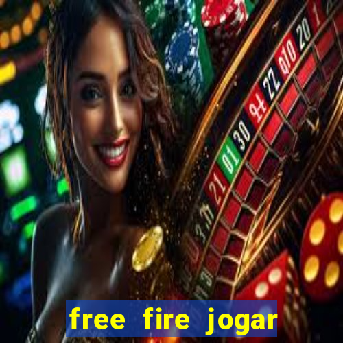 free fire jogar agora teste